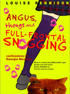 Angus, Thongs and Full-Frontal Snogging