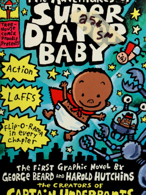 The Adventures of Super Diaper Baby!